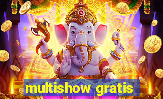 multishow gratis