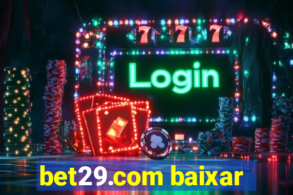 bet29.com baixar