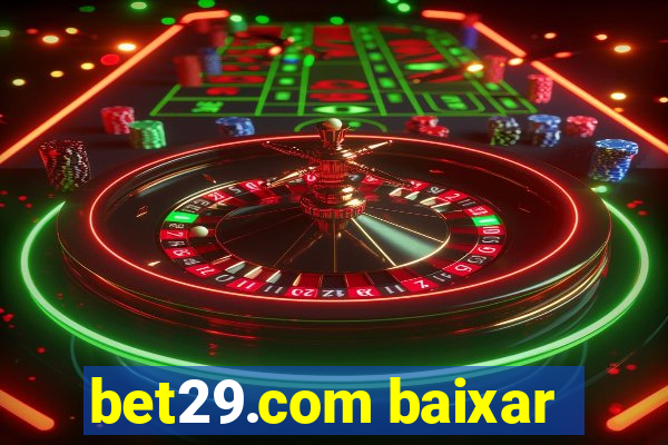 bet29.com baixar