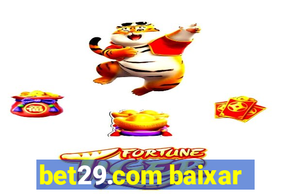bet29.com baixar