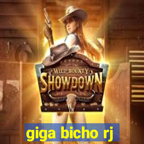 giga bicho rj