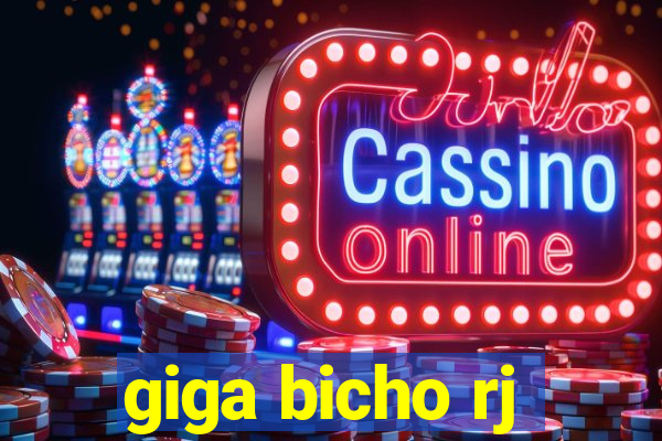giga bicho rj