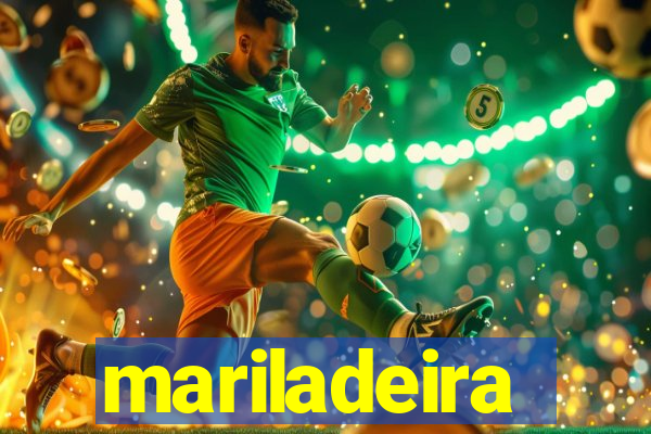 mariladeira