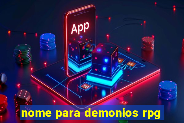 nome para demonios rpg