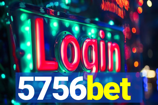 5756bet