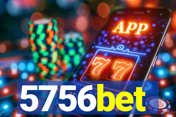 5756bet
