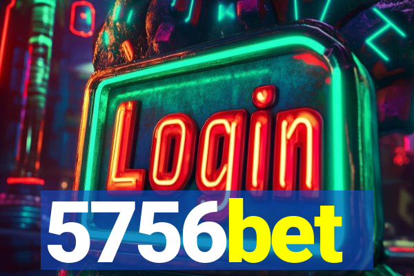 5756bet