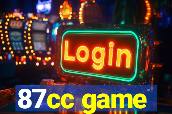 87cc game