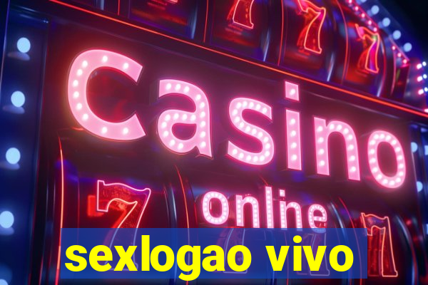 sexlogao vivo