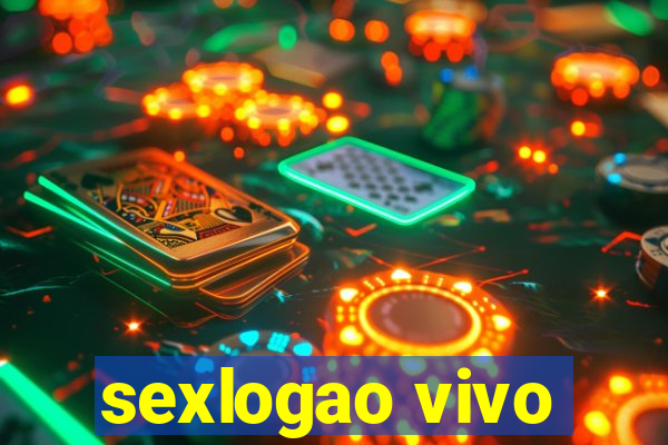 sexlogao vivo