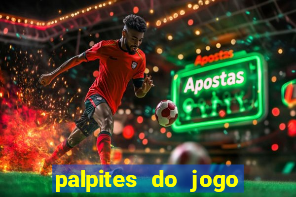 palpites do jogo aberto hoje