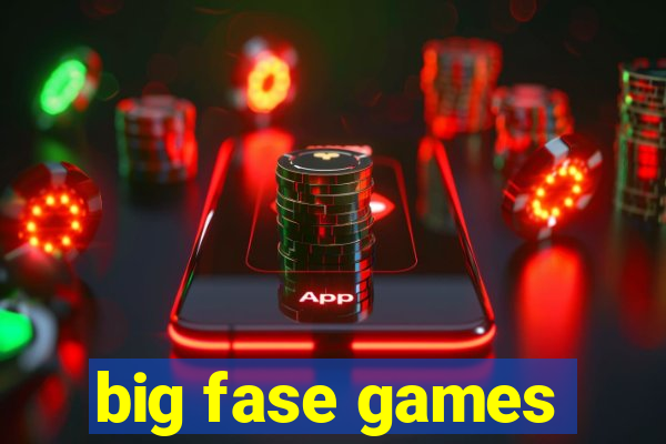 big fase games