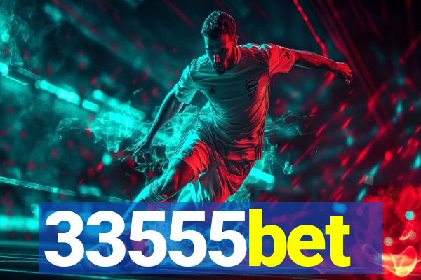 33555bet