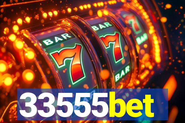 33555bet