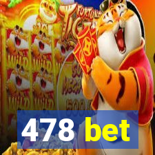 478 bet
