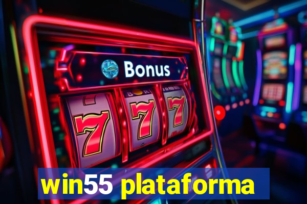 win55 plataforma