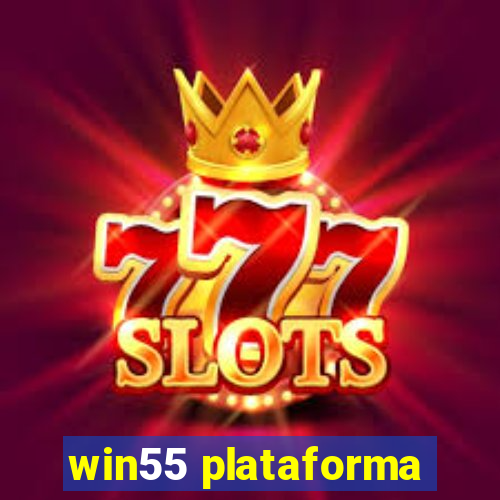 win55 plataforma