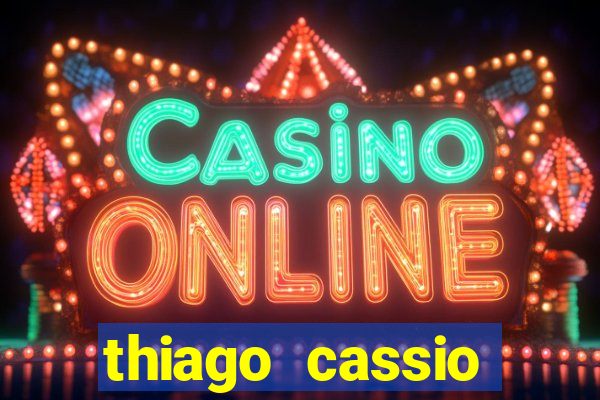 thiago cassio santos walmsley de lucena