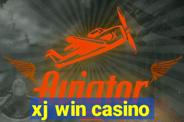 xj win casino