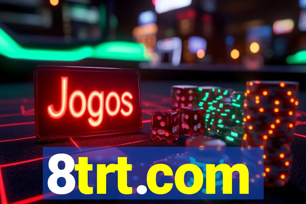 8trt.com