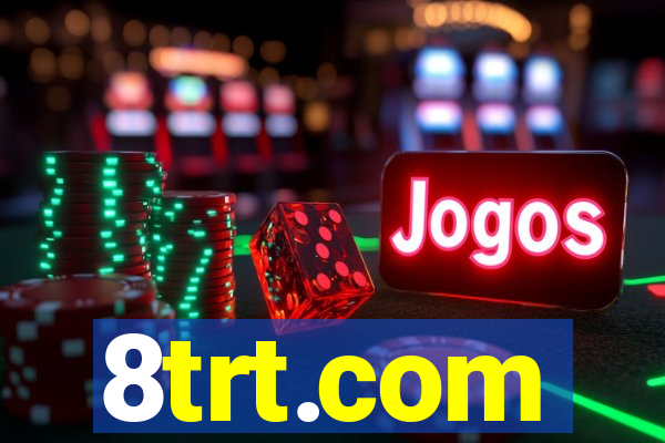 8trt.com