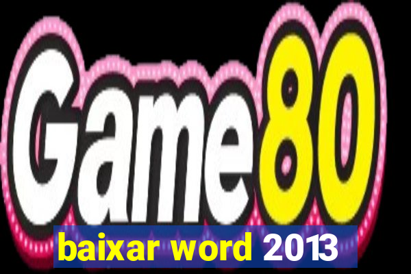 baixar word 2013