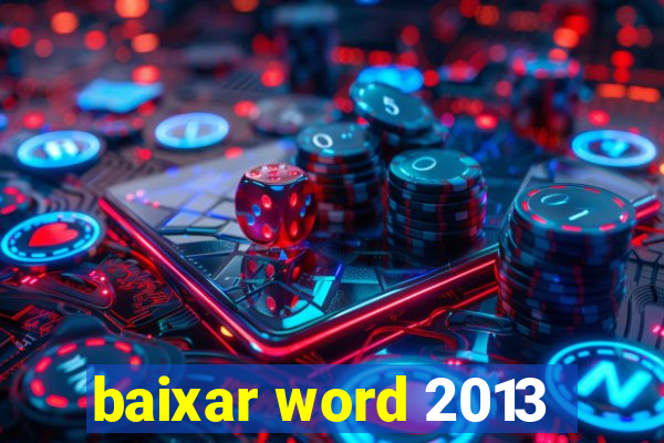 baixar word 2013