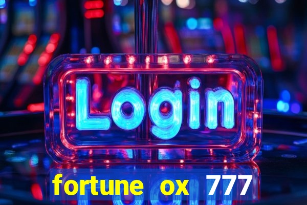 fortune ox 777 fortuna 77