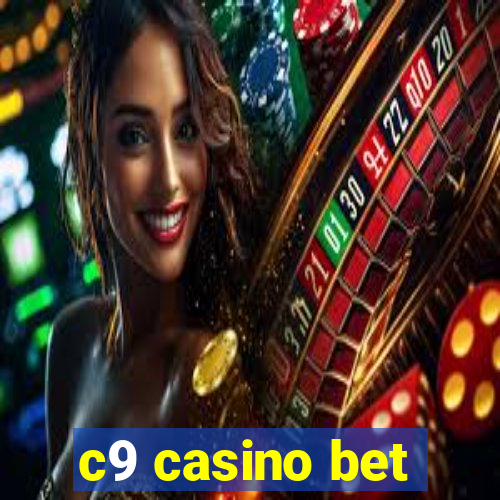 c9 casino bet
