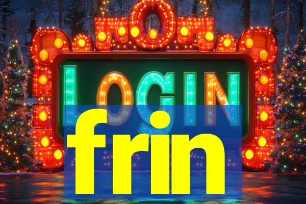 frin
