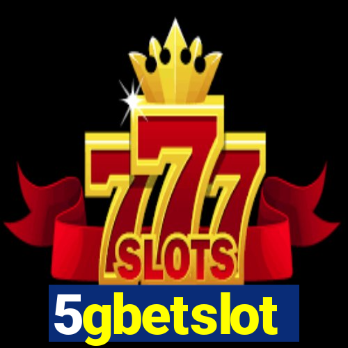 5gbetslot