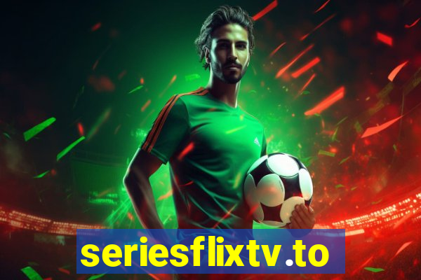 seriesflixtv.to