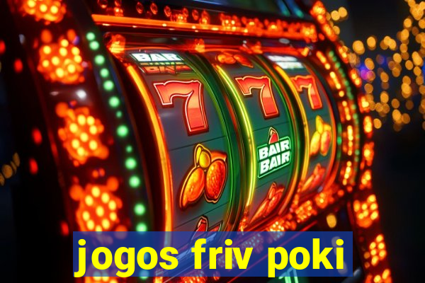 jogos friv poki