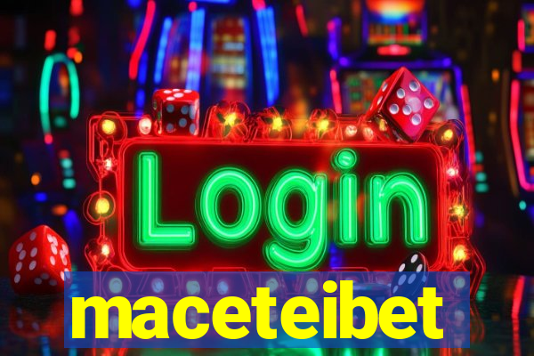 maceteibet