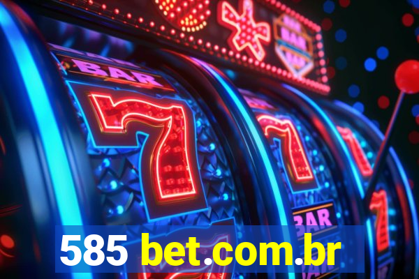 585 bet.com.br