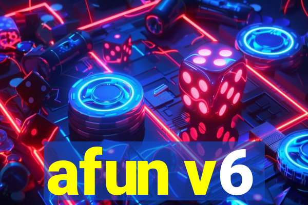 afun v6