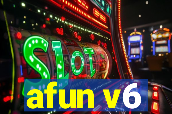 afun v6