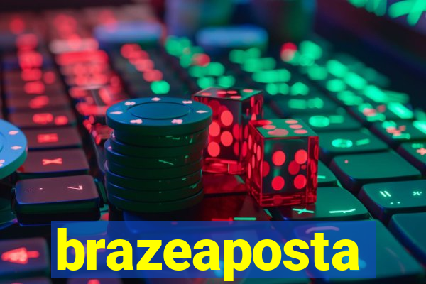 brazeaposta
