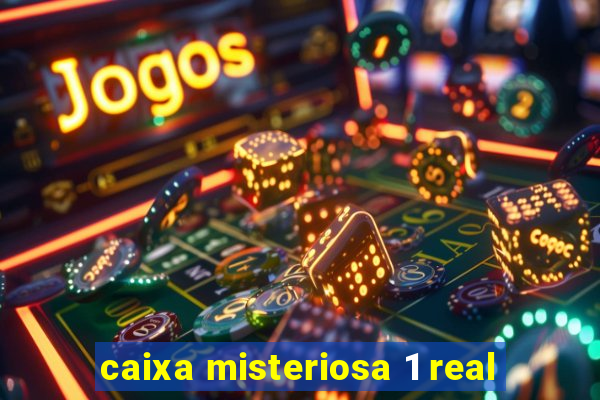 caixa misteriosa 1 real