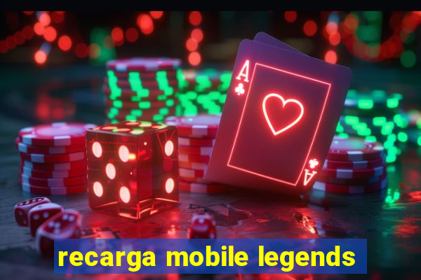recarga mobile legends