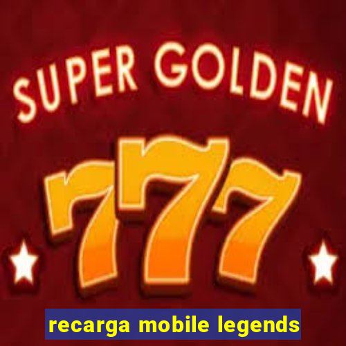 recarga mobile legends