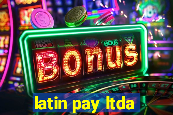 latin pay ltda