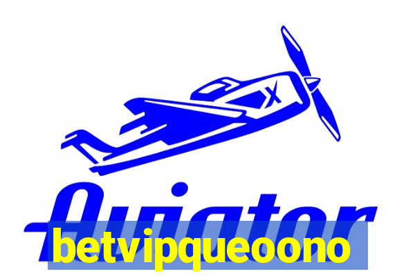betvipqueoono