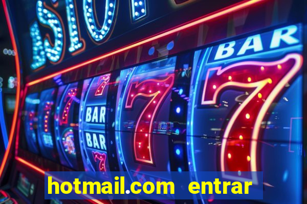 hotmail.com entrar caixa de entrada