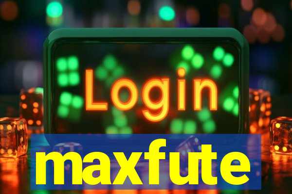 maxfute