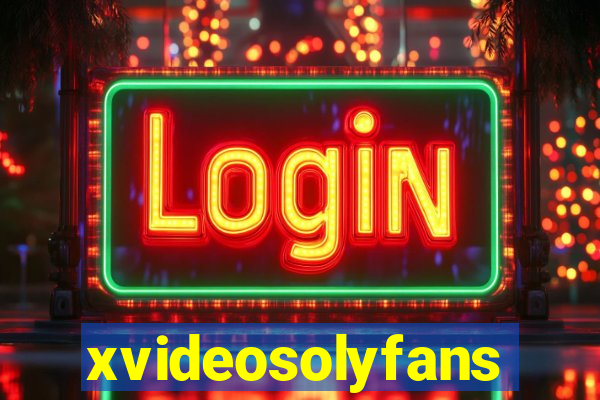 xvideosolyfans