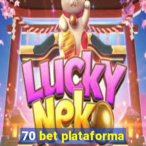 70 bet plataforma