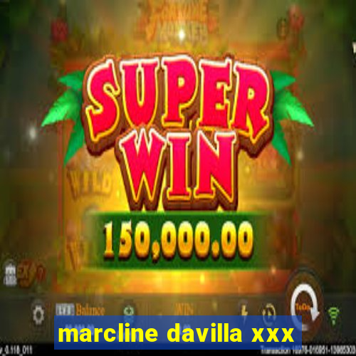 marcline davilla xxx