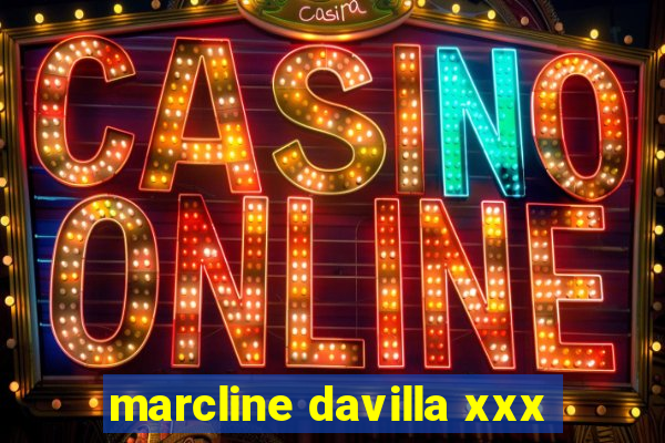 marcline davilla xxx