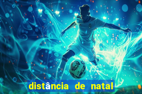 distância de natal a porto de galinhas